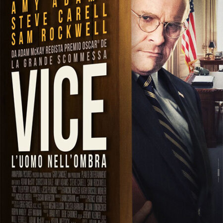 VICE - L'uomo nell'ombra | Gennaio 2019