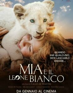 Mia e il Leone Bianco | Febbraio 2019