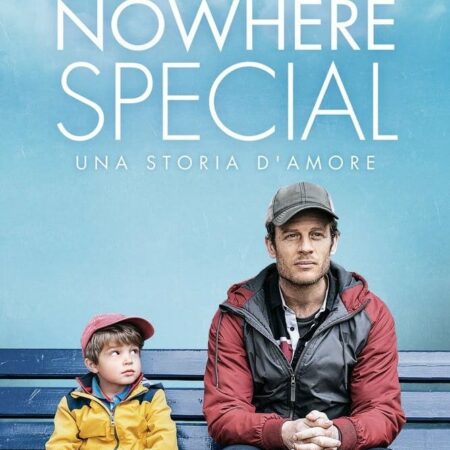 Nowhere Special - Una storia d'amore | Dicembre 2021