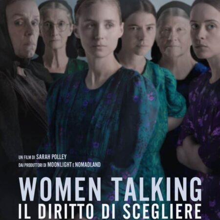 Women talking - Il diritto di scegliere | Marzo 2023